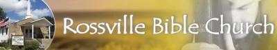Welcome To Rossville Bible Church